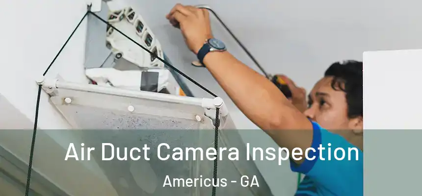  Air Duct Camera Inspection Americus - GA