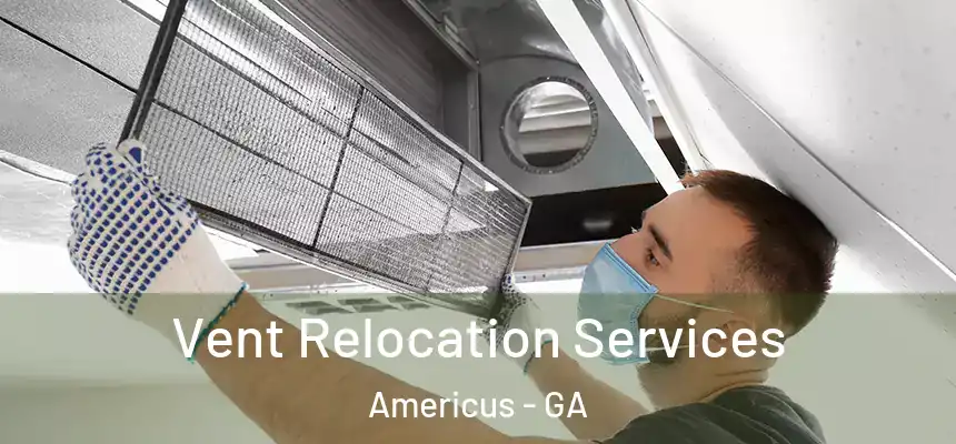  Vent Relocation Services Americus - GA